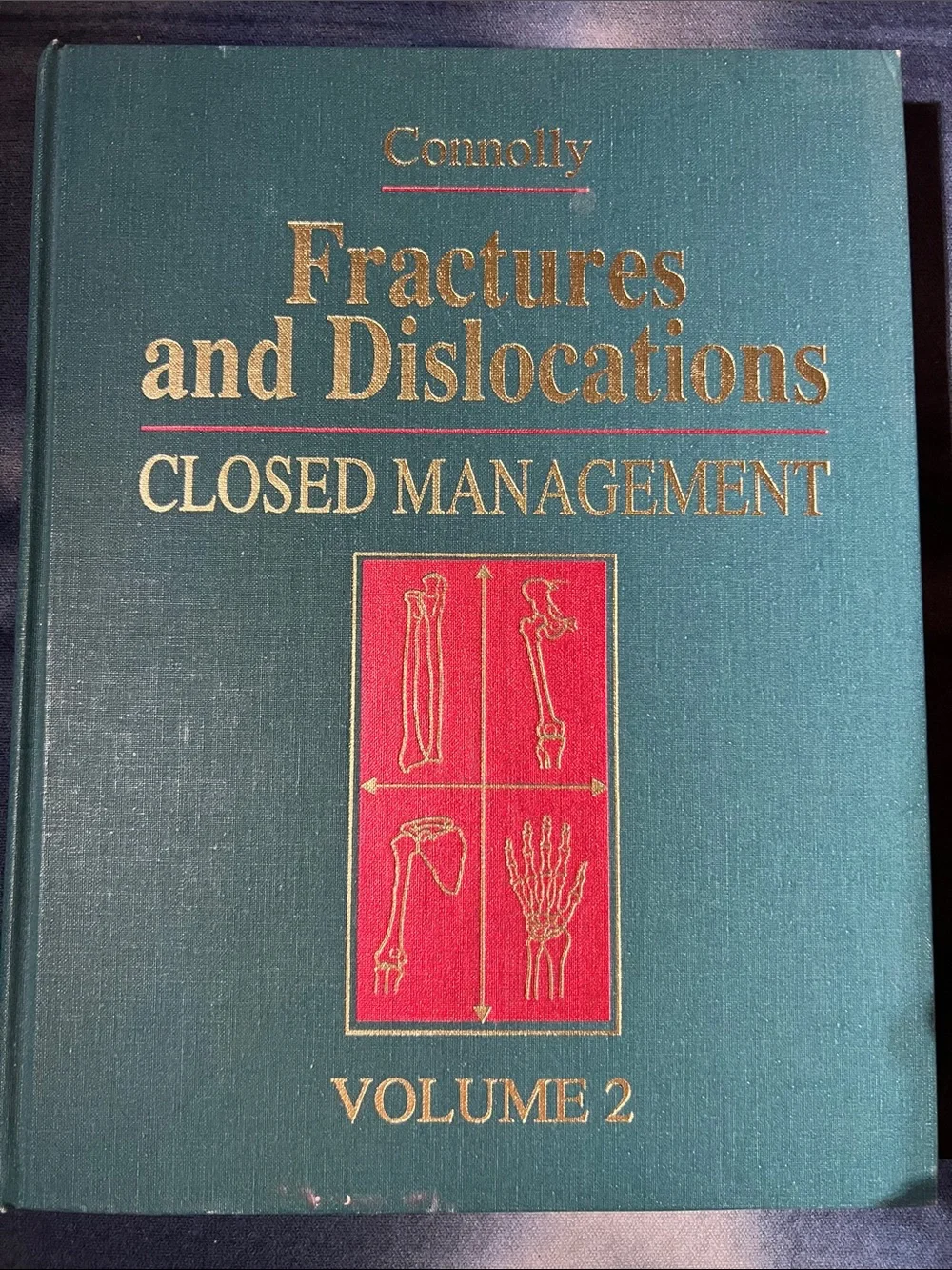 Fractures and Dislocations Closed Management Volume 2 - Green